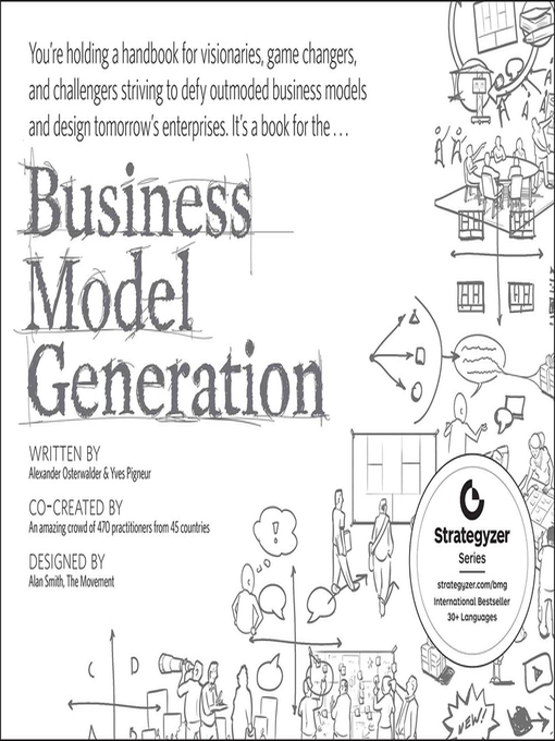Business Model Generation (eBook): A Handbook for Visionaries, Game Changers, and Challengers